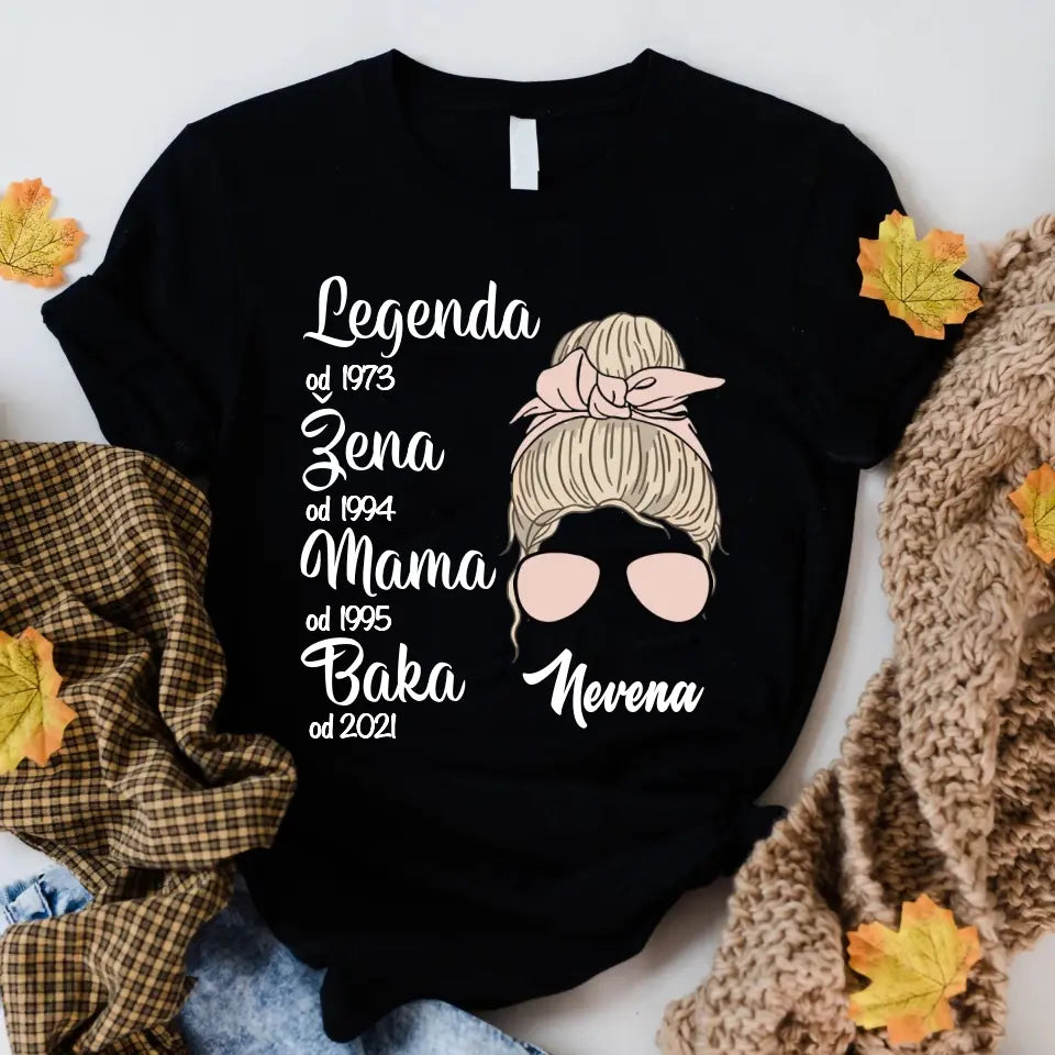 Legenda, Žena, Mama, Baka Majica