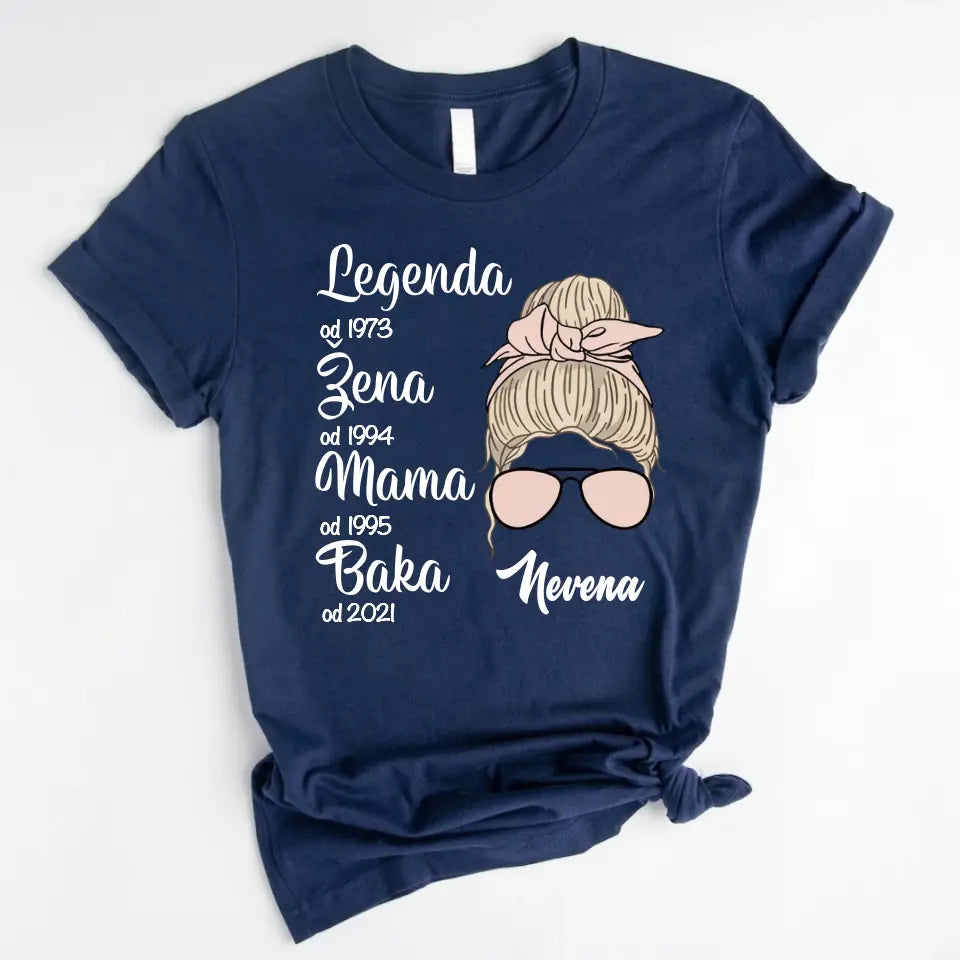 Legenda, Žena, Mama, Baka Majica