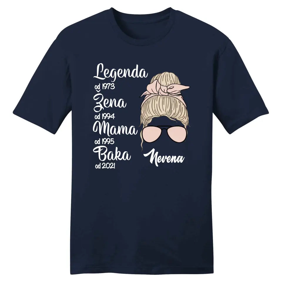 Legenda, Žena, Mama, Baka Majica