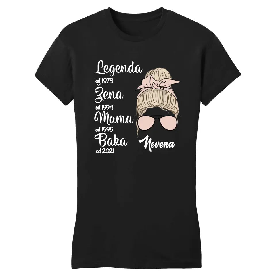 Legenda, Žena, Mama, Baka Majica