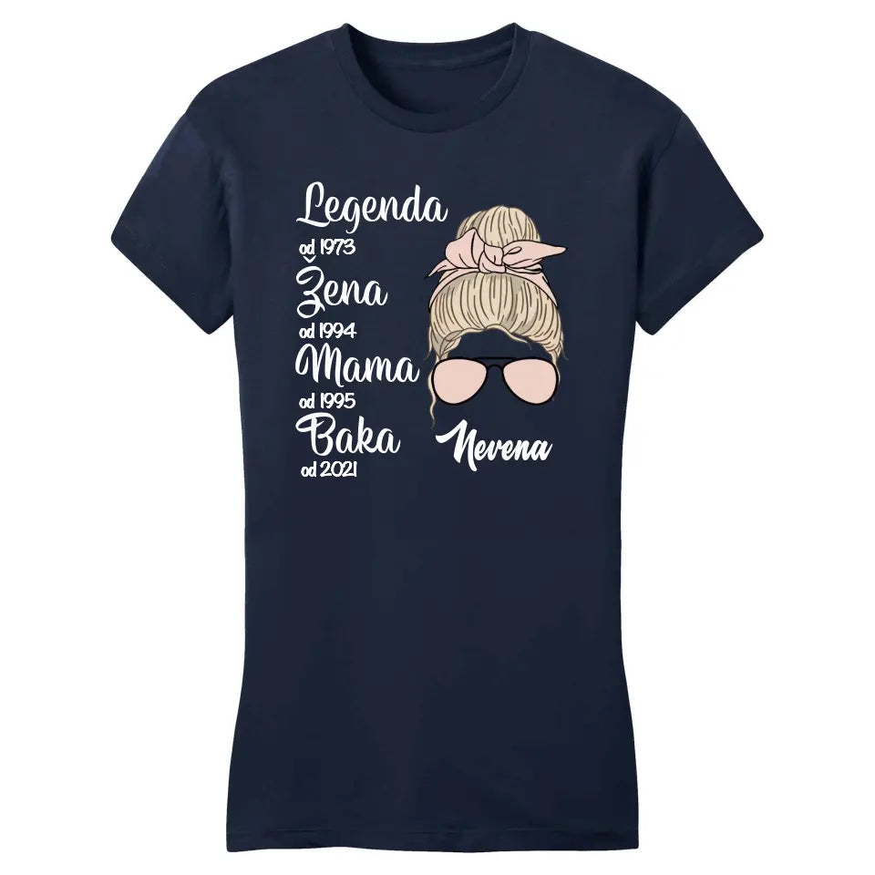 Legenda, Žena, Mama, Baka Majica