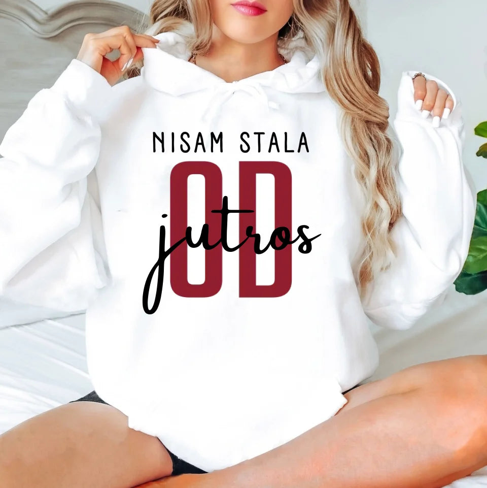 Nisam stala od jutros - Majica