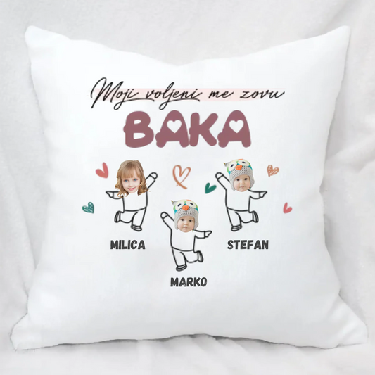 Moji voljeni me zovu - Baka - Jastuk