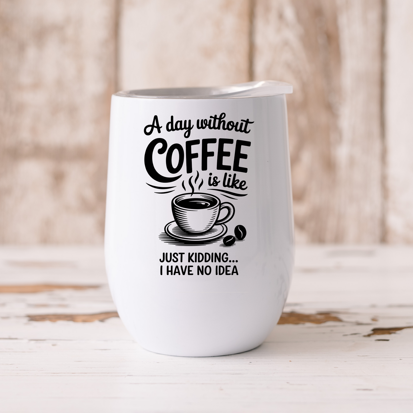 A day without COFFEE - Termos
