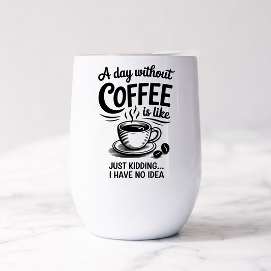 A day without COFFEE - Termos