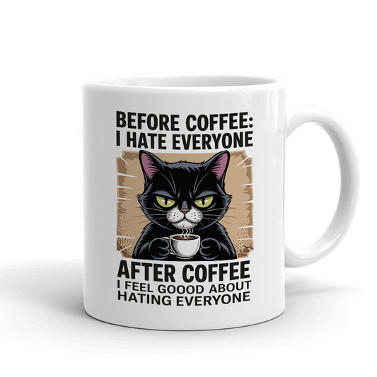 Before coffee i hate everyone - Šoljica