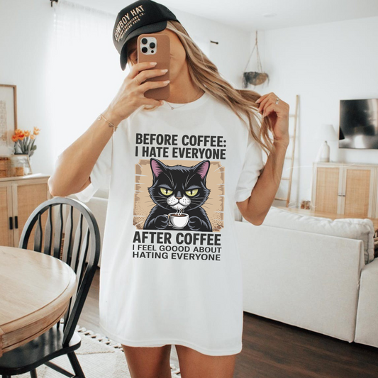 Before coffee i hate everyone - Majica