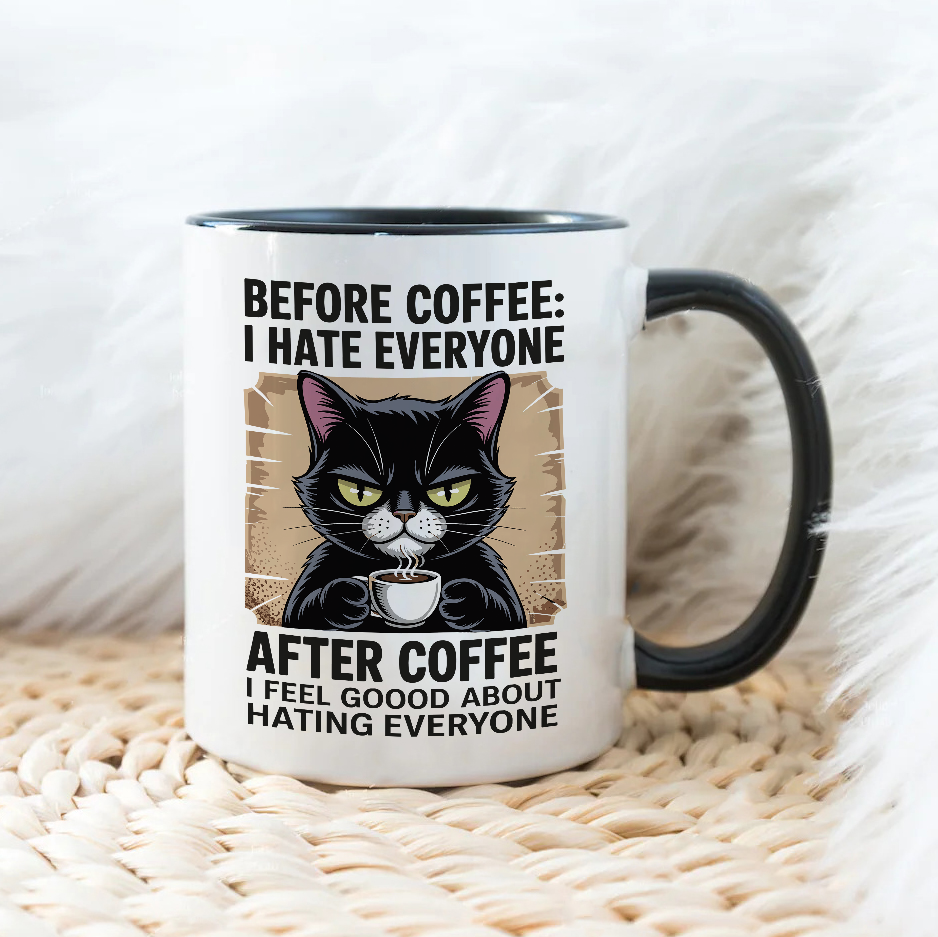 Before coffee i hate everyone - Šoljica