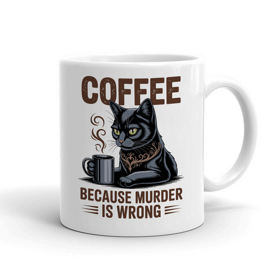 Coffee because murder is worng - Šoljica