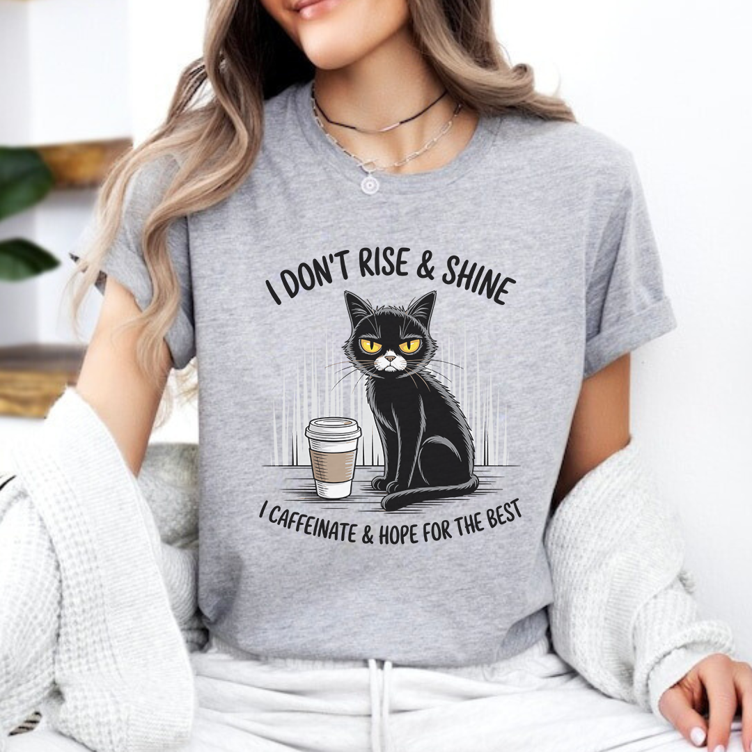 DON'T RISE & SHINE - Majica
