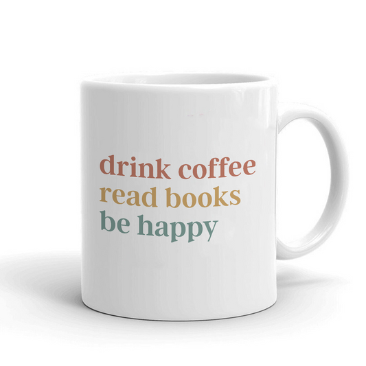 Drink coffee read books be happy- Šoljica