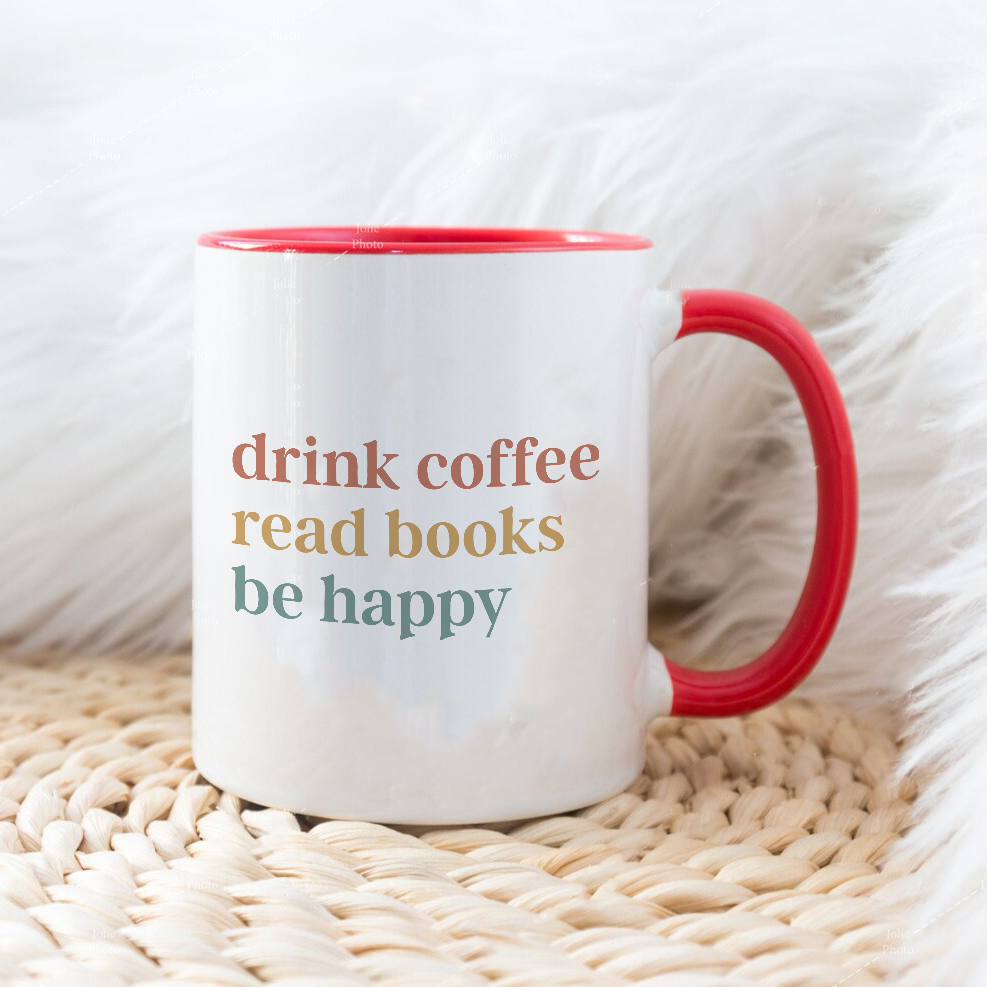 Drink coffee read books be happy- Šoljica