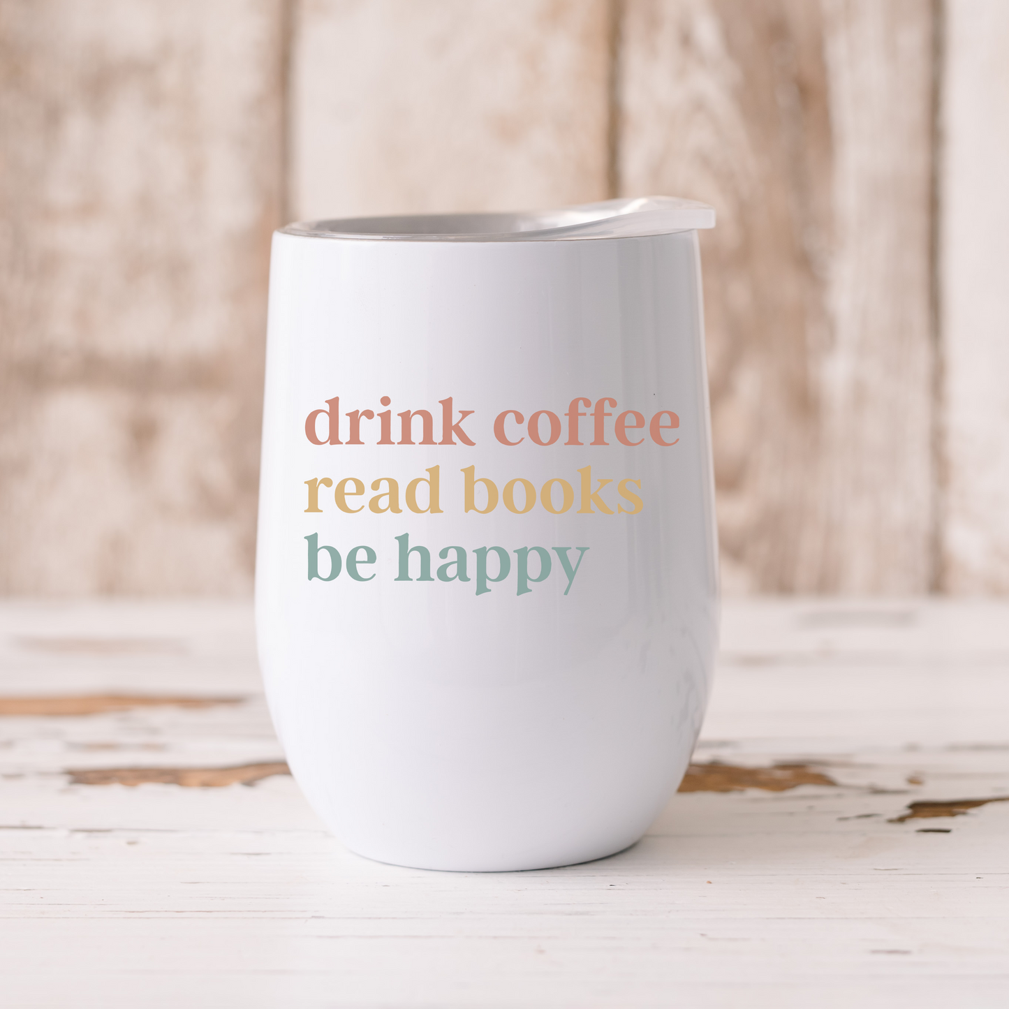 Drink coffee read books be happy - Termos
