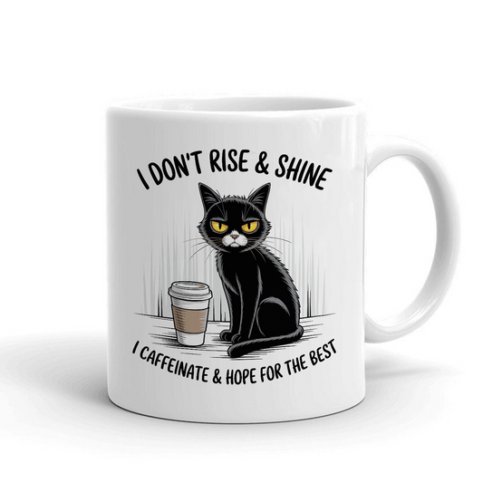 I DON'T RISE & SHINE - Šoljica