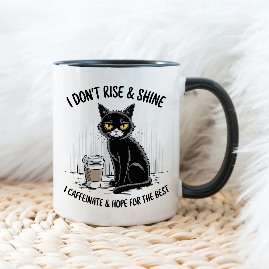 I DON'T RISE & SHINE - Šoljica