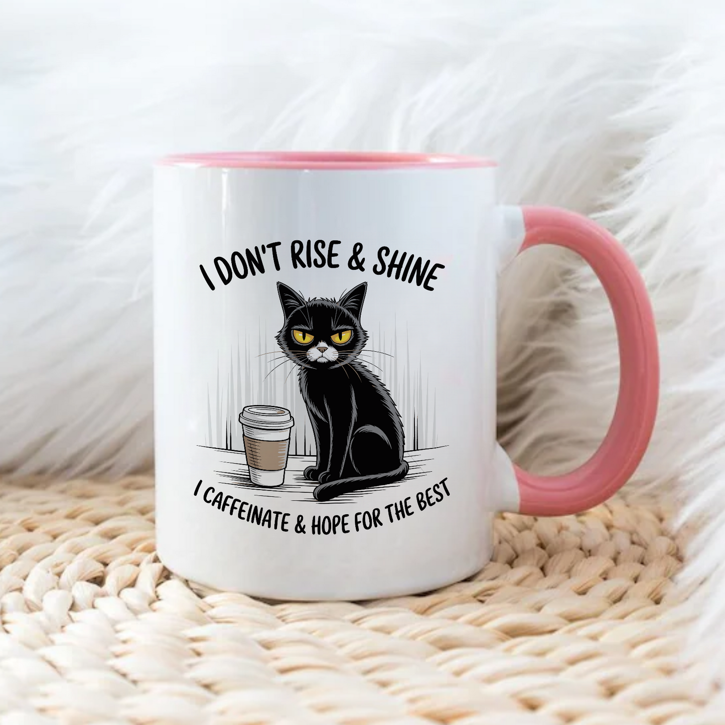 I DON'T RISE & SHINE - Šoljica