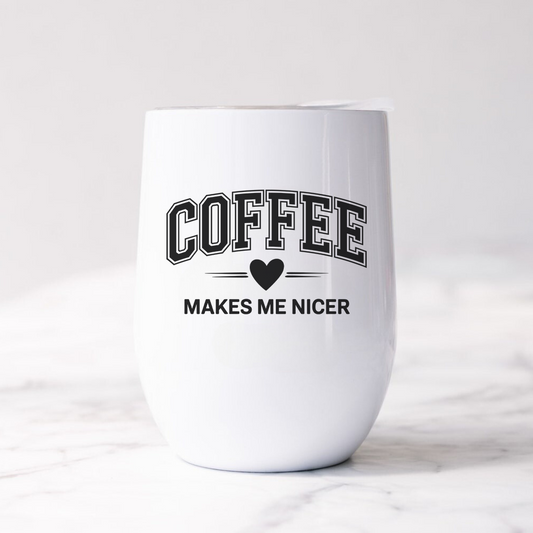 Coffee makes me nicer -Termos