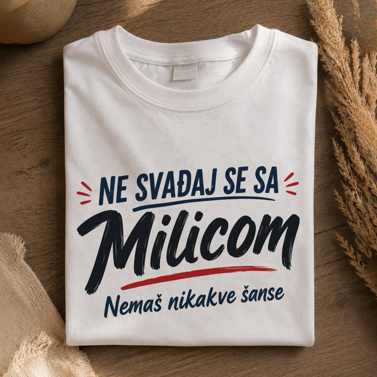 Ne svađaj se sa Jovanom - Nemaš nikakve šanse - Majica