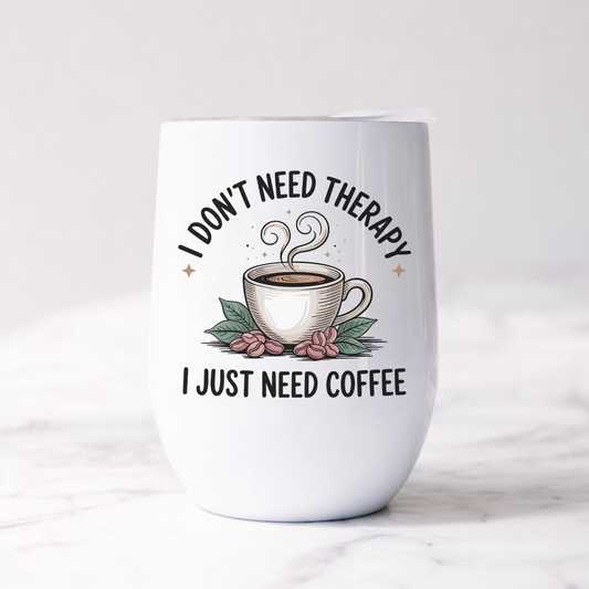 I dont need therapy - Termos