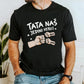 Tata naš jedini heroj - Majica