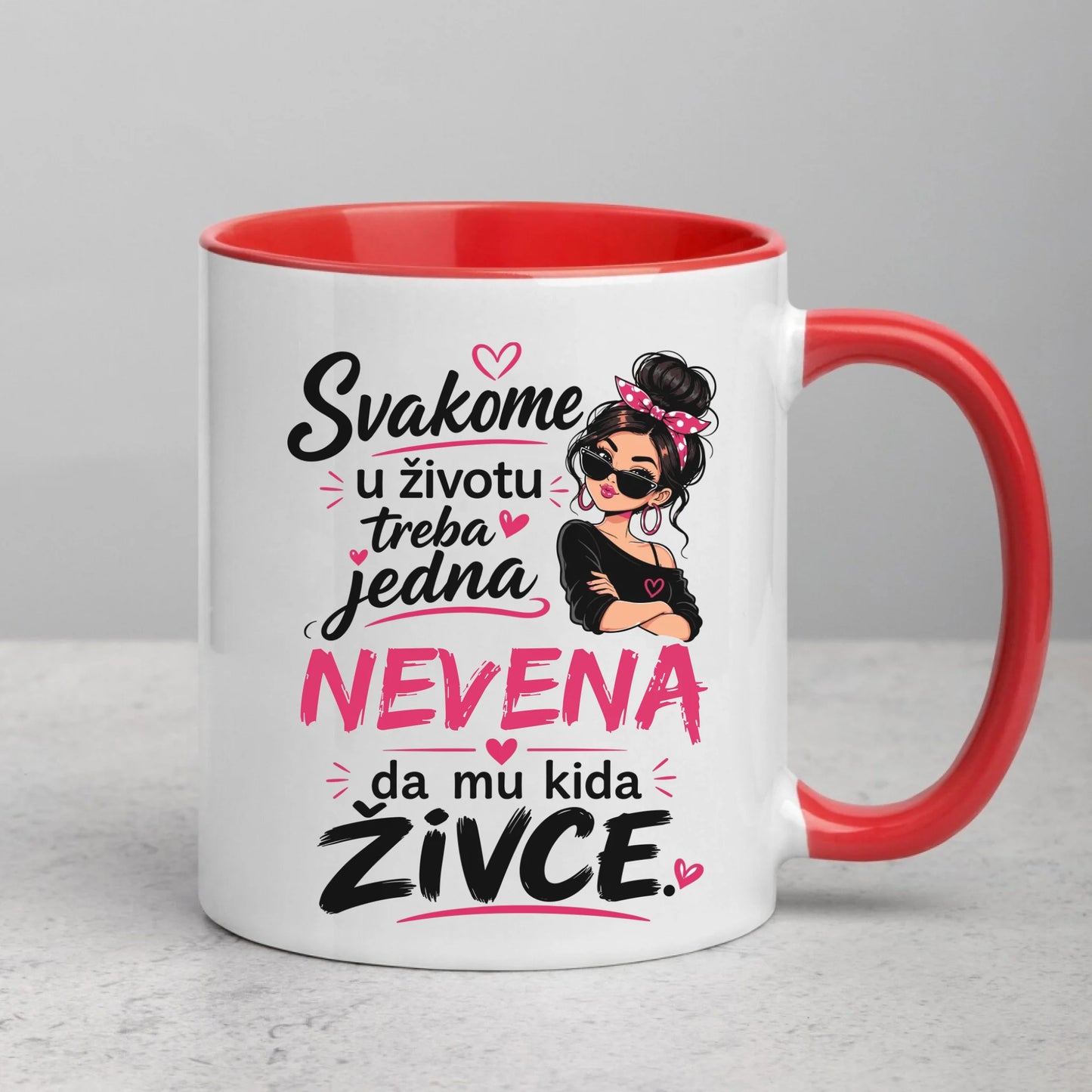 Svakome u životu treba jedna - Vaše Ime - da mu kida živce - Šoljica