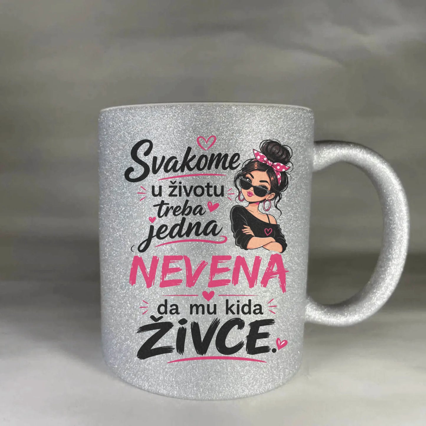 Svakome u životu treba jedna - Vaše Ime - da mu kida živce - Šoljica