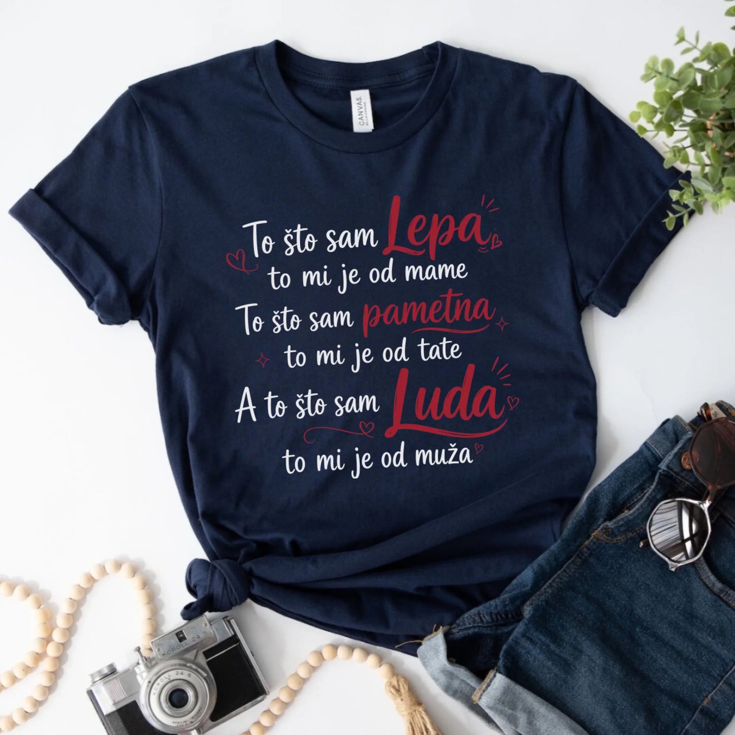 To što sam lepa to mi je od Mame, To što sam pametna... Majica