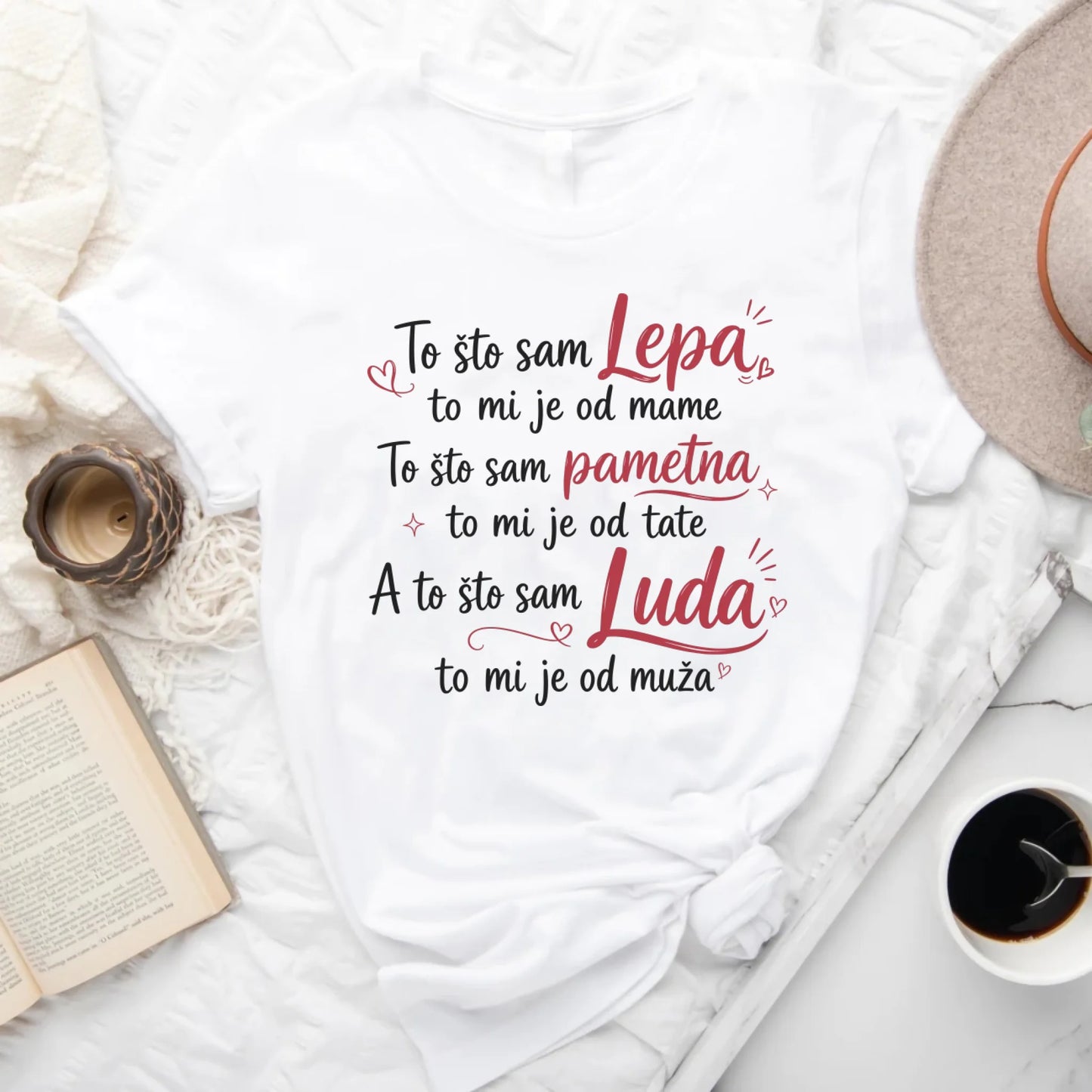 To što sam lepa to mi je od Mame, To što sam pametna... Majica