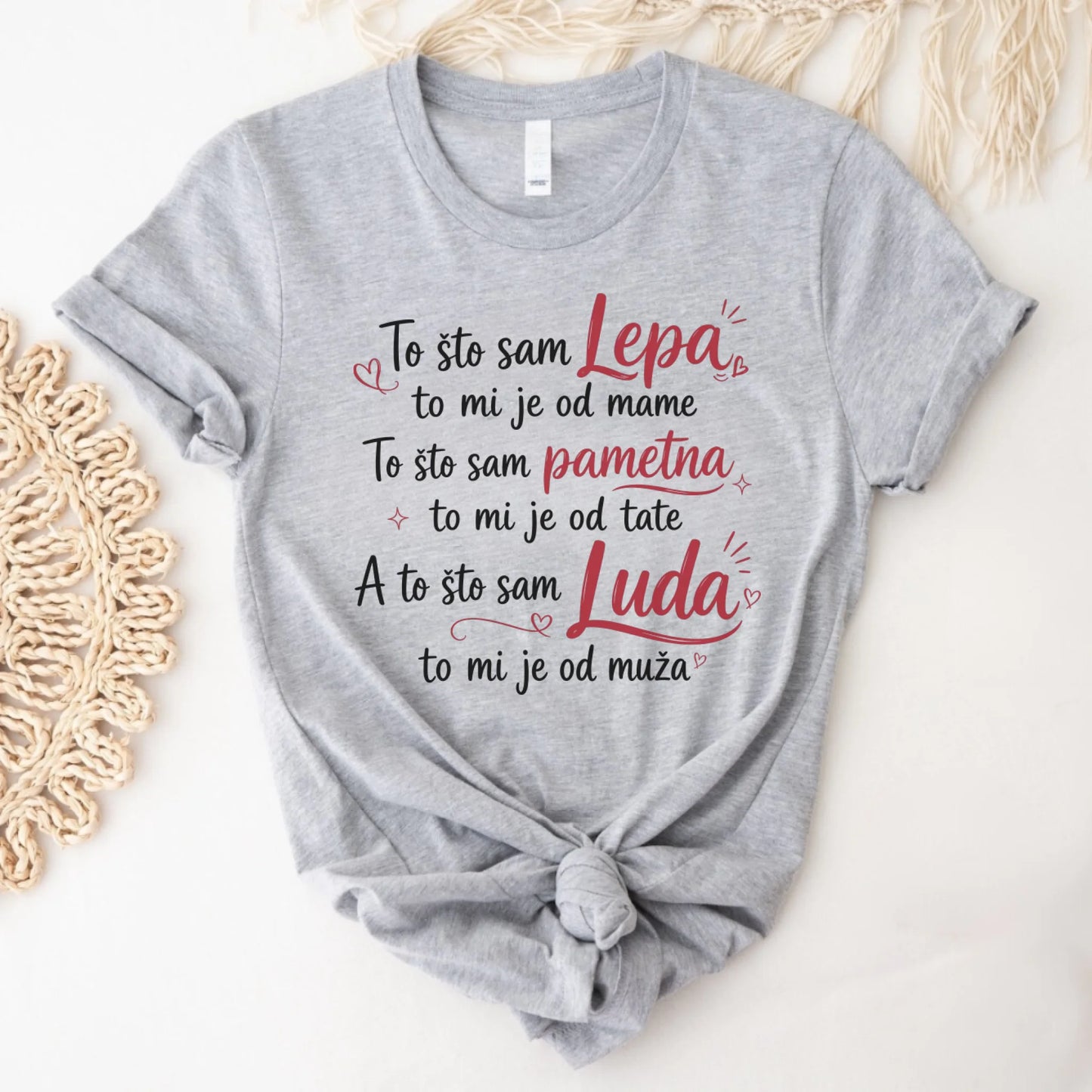 To što sam lepa to mi je od Mame, To što sam pametna... Majica