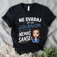 Ne svađaj se sa Jovanom - Nemaš šanse - Majica