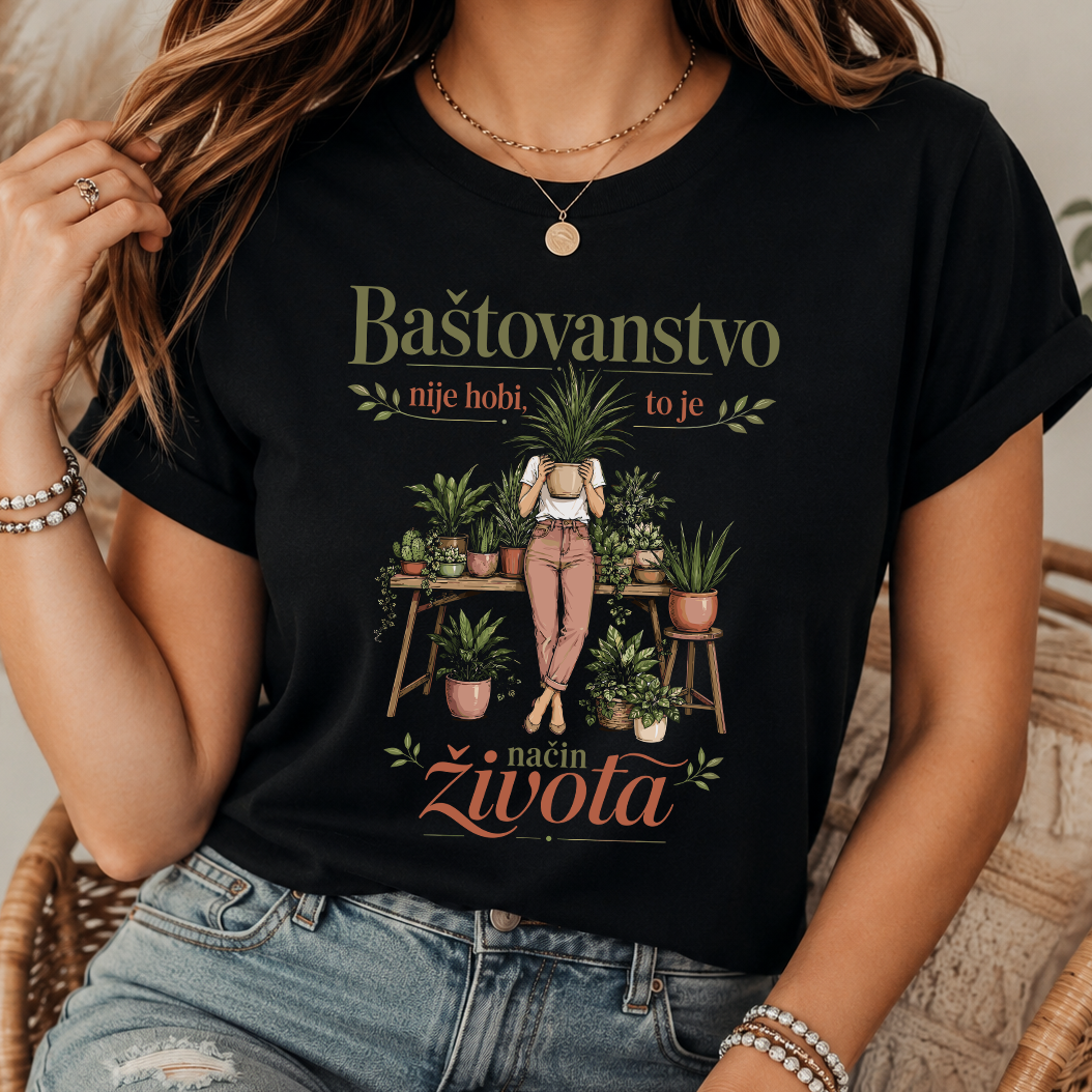Baštovanstvo - nije hobi to je način života - Majica