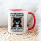 Before coffee i hate everyone - Šoljica