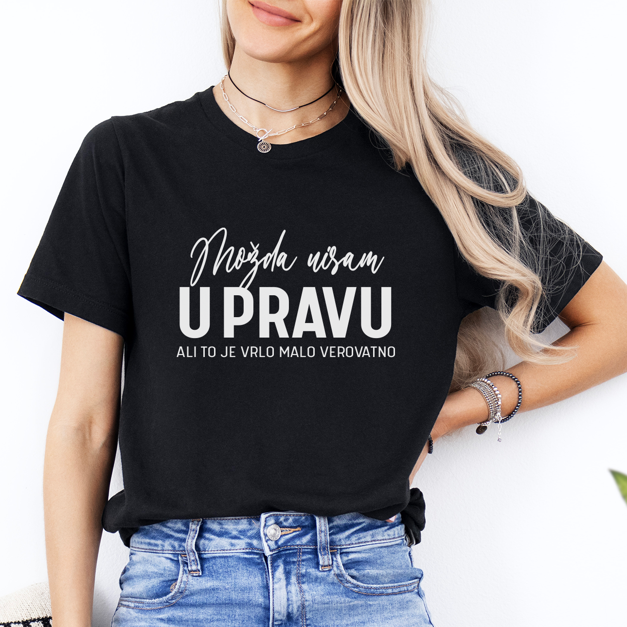 Možda nisam u pravu ali to je vrlo malo verovatno - Majica