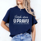 Možda nisam u pravu ali to je vrlo malo verovatno - Majica