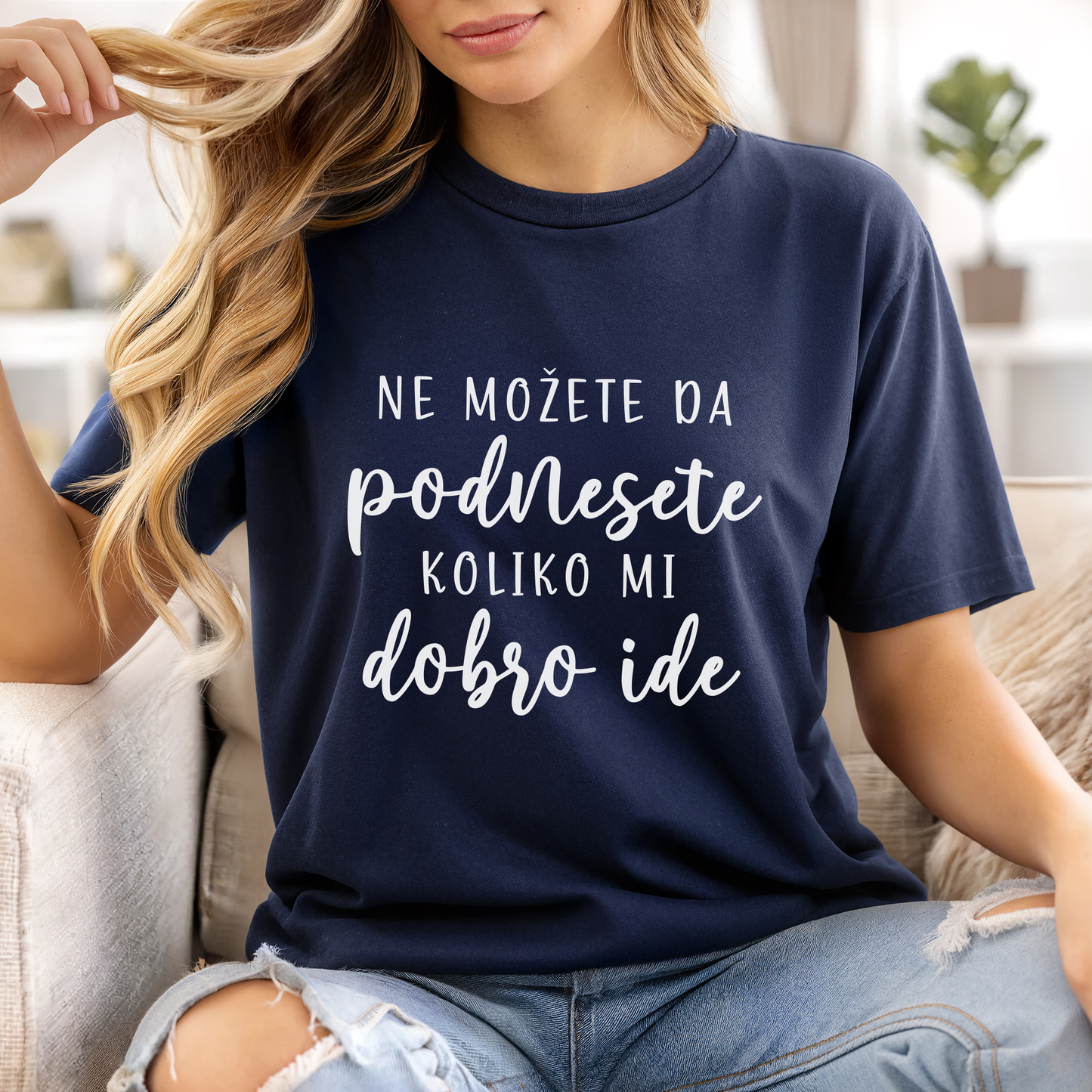 Ne možete da podnesete koliko mi dobro ide - Majica