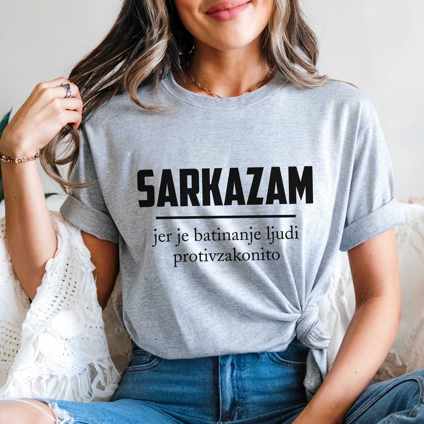 Sarkazam - jer je batinanje ljudi protivzakonito - Majica