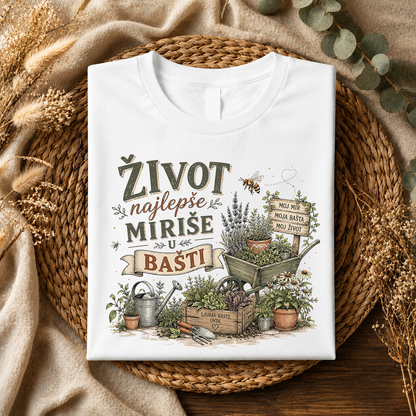 Život najlepše miriše u bašti - Majica