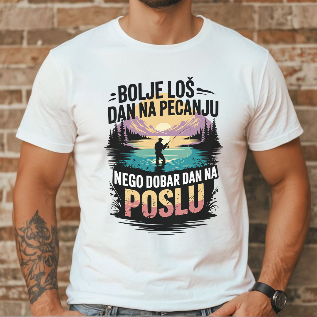 Bolje loš dan na pecanju, nego dobar dan na poslu - stil 1 - Majica