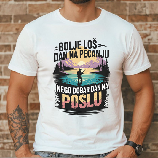 Bolje loš dan na pecanju, nego dobar dan na poslu - stil 1 - Majica