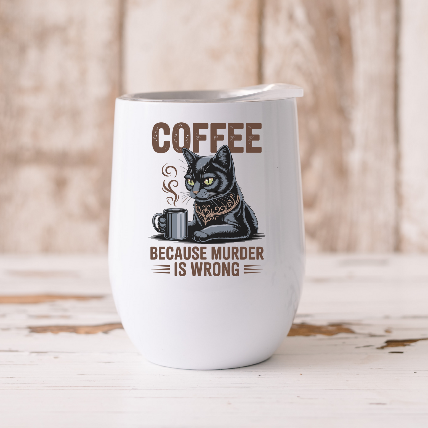 Coffee because murder is worng - Termos