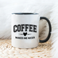 Coffee makes me nicer - Šoljica