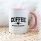 Coffee makes me nicer - Šoljica
