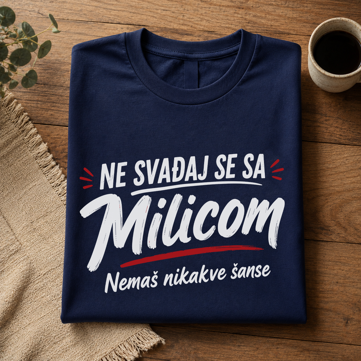Ne svađaj se sa Jovanom - Nemaš nikakve šanse - Majica