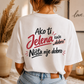 Ako ti [Vaše Ime] kaže dobro Ništa nije dobro - Majica