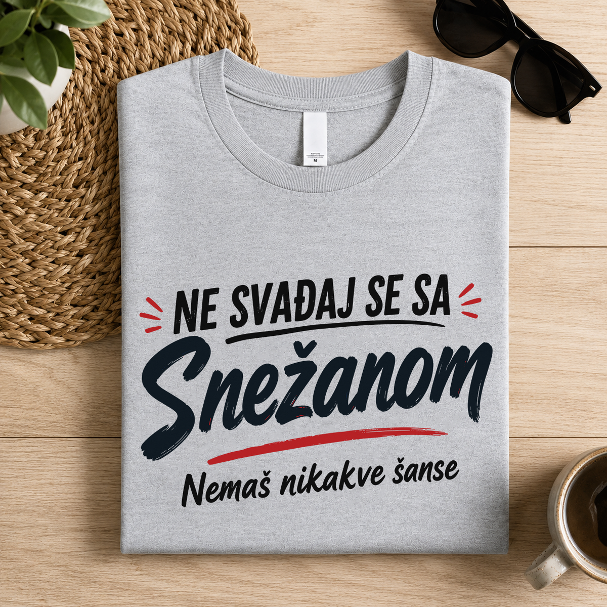 Ne svađaj se sa Jovanom - Nemaš nikakve šanse - Majica