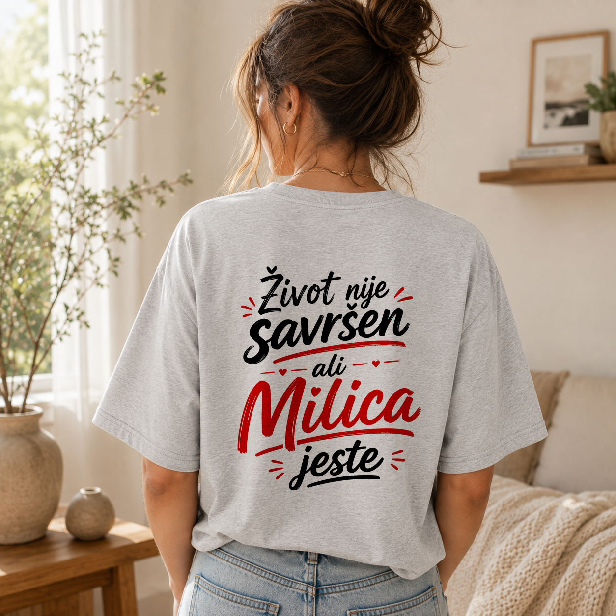 Život nije savršen ali Milica (Vaše Ime) jeste - Majica