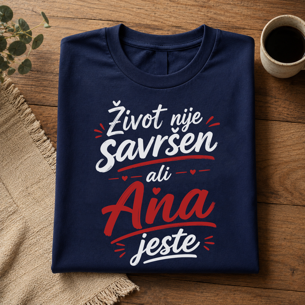 Život nije savršen ali Milica (Vaše Ime) jeste - Majica