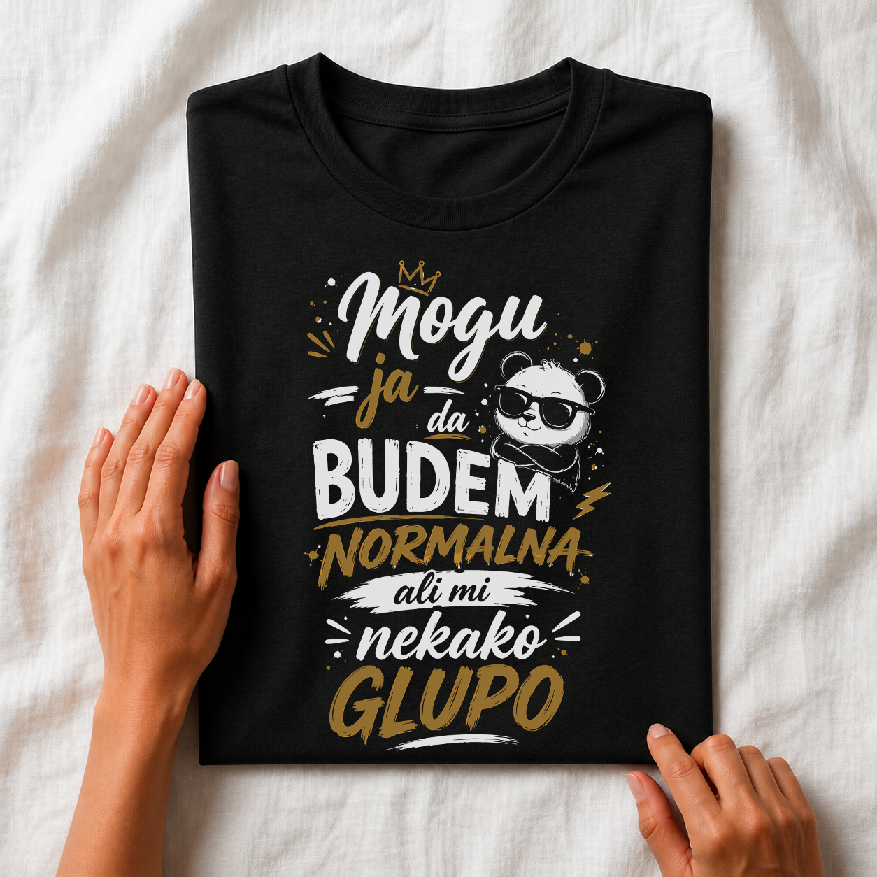 Mogu ja da budem normalna ali mi nekako glupo - Majica