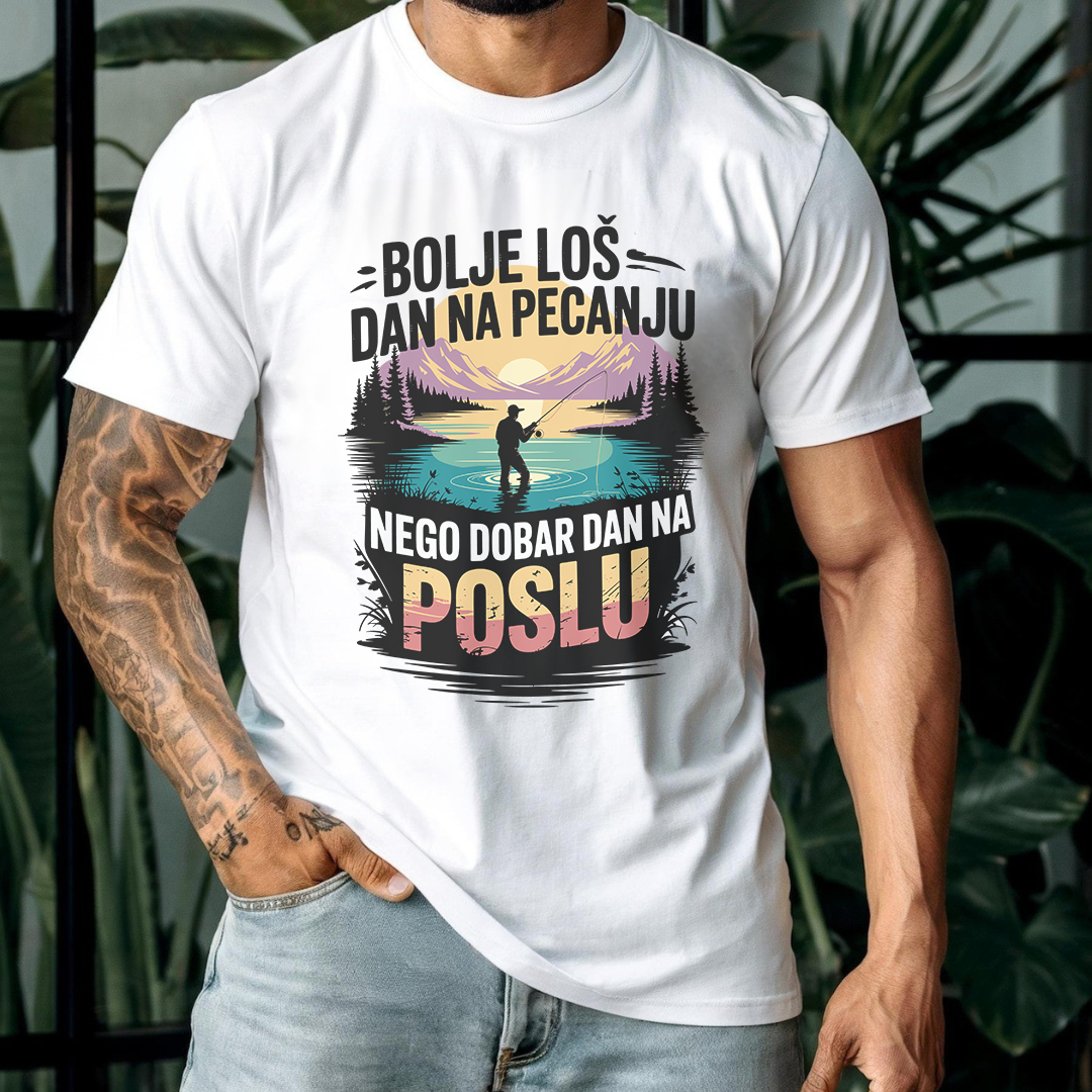 Bolje loš dan na pecanju, nego dobar dan na poslu - stil 1 - Majica
