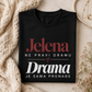 Jelena ne pravi dramu - drama je sama pronađe